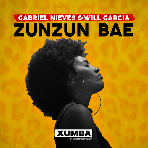 Gabriel Nieves, Will Garcia - Zunzun Bae [XR257]